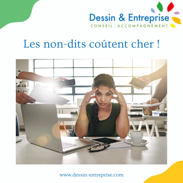 ❌ Les non-dits coûtent plus cher que les conflits.